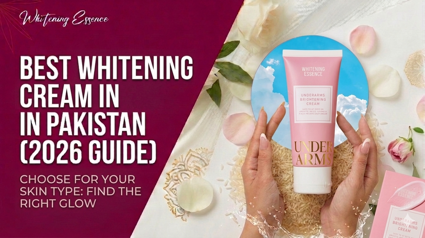 Best Whitening Cream in Pakistan