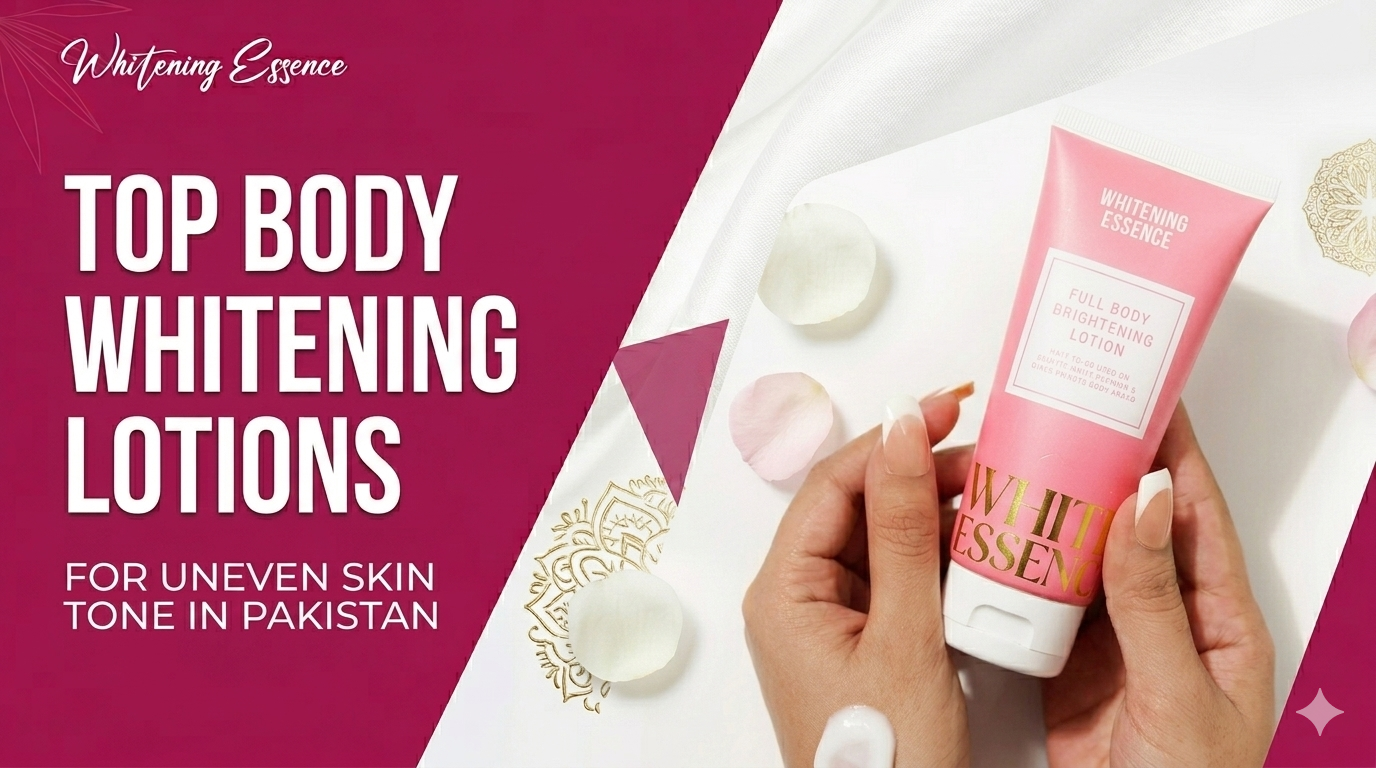 Top Body Whitening Lotions