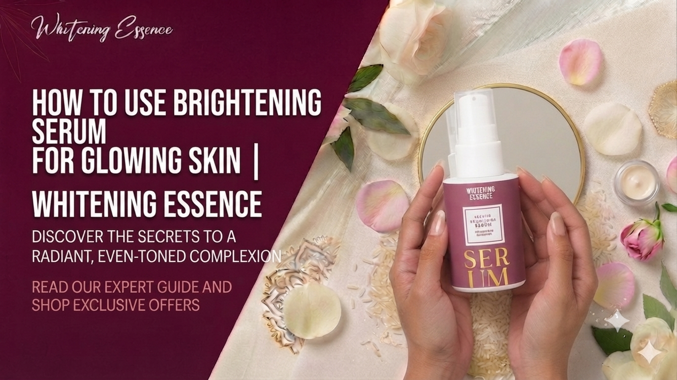 Brightening Serum for Glowing Skin