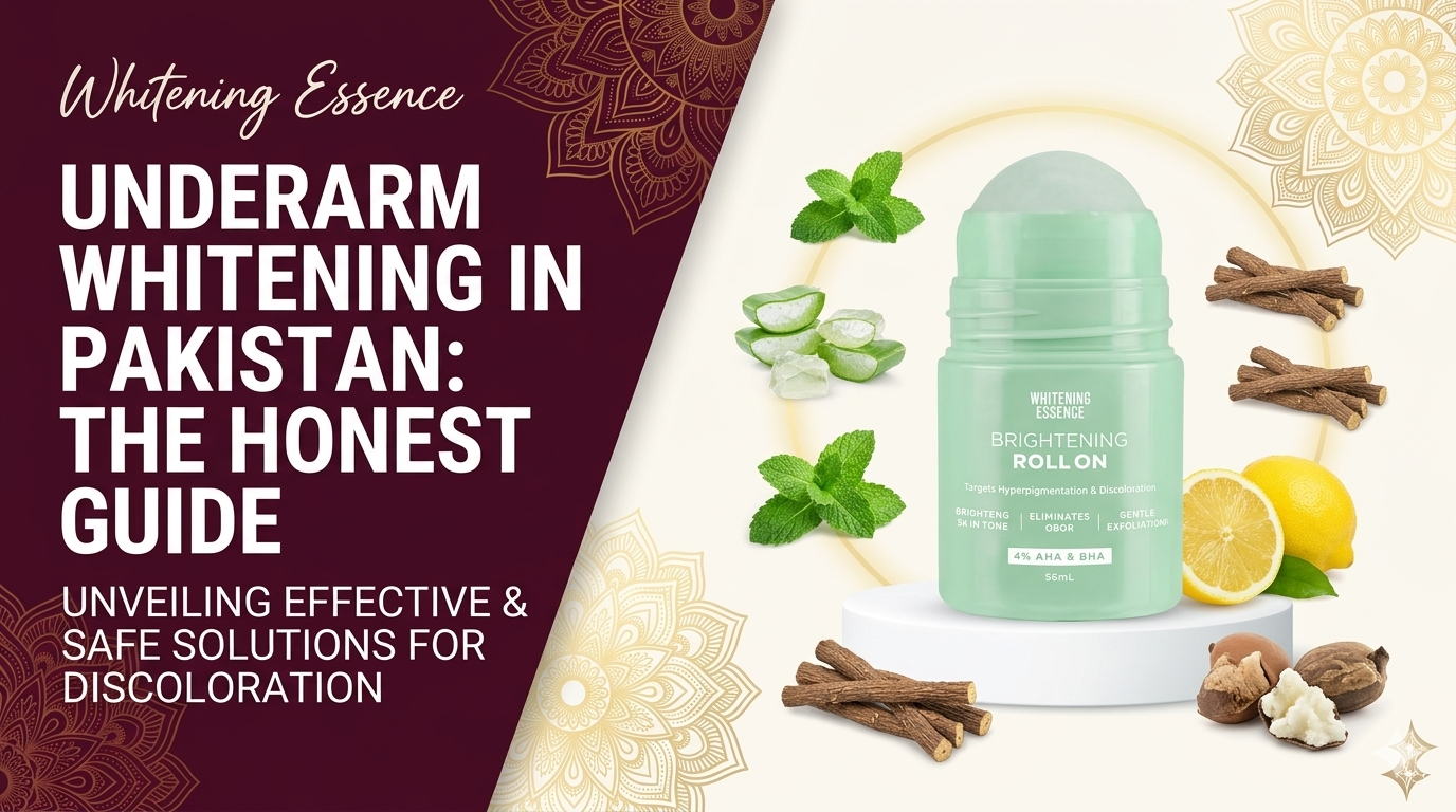 Underarm Whitening in Pakistan: The Honest Guide | Whitening Essence