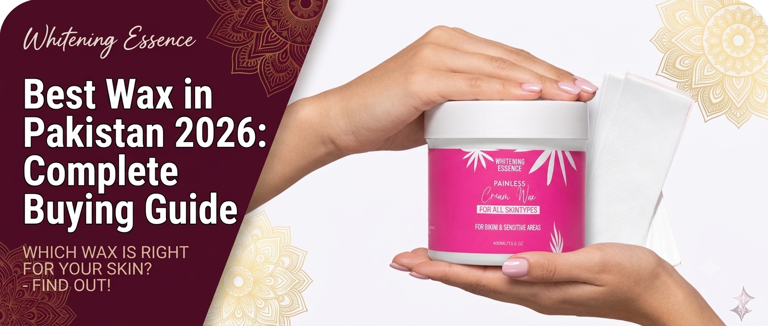 Best Wax in Pakistan 2026: Complete Buying Guide