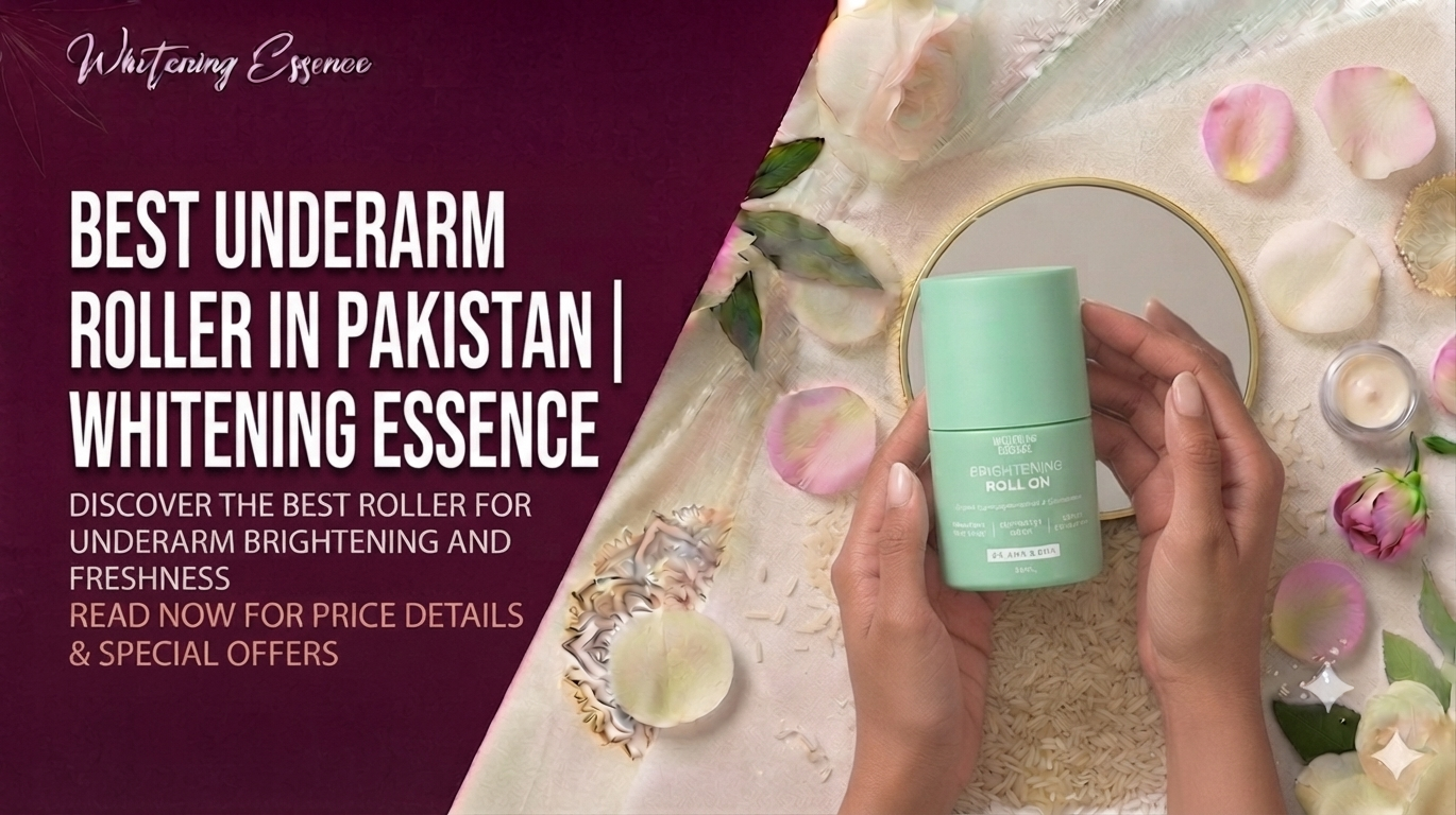 Best Underarm Roller in Pakistan | Whitening Essence