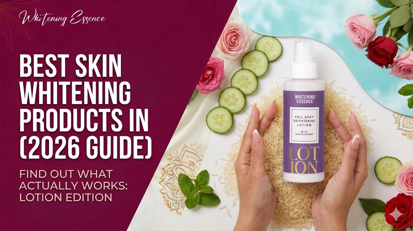Best Skin Whitening Products in Pakistan